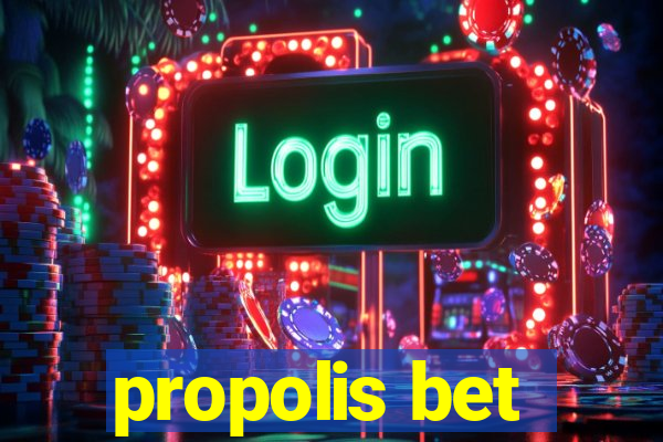 propolis bet
